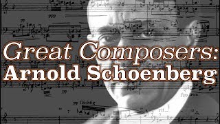 Great Composers Arnold Schoenberg [upl. by Bandler791]