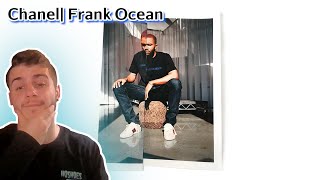 Frank Ocean  Chanel Reaction [upl. by Groscr]