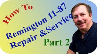 Remington 1187 Repair and Service Part 2 Dissasembly [upl. by Choong]