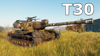 World of Tanks T30  10 Kills [upl. by Nohsyar855]