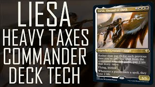 Liesa Heavy Taxes Commander Deck Tech [upl. by Nnayd]