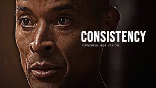 BE CONSISTENT  David Goggins Motivational Speech [upl. by Aissilem]