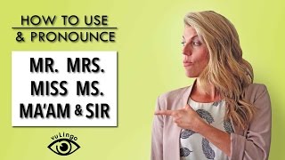 How to Use and pronounce Mr Mrs Miss amp Ms [upl. by Abernon3]