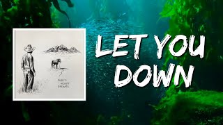 Let You Down Lyrics by Zach Bryan [upl. by Otrepur]