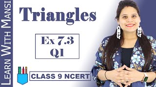 Class 9 Maths  Chapter 7  Exercise 73 Q1  Triangles  NCERT [upl. by Dowdell]