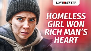 HOMELESS GIRL WON RICH MAN’S HEART  LoveBusterShow [upl. by Berlyn]