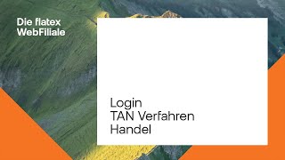 Die flatex WebFiliale  Login TANVerfahren Handel [upl. by Abigael56]