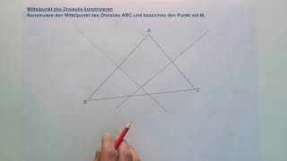 Tutorial Mittelpunkt des Dreiecks konstruieren [upl. by Leimad436]