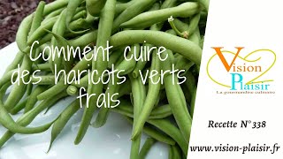 Comment cuire des haricots verts frais [upl. by Haidabej311]