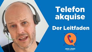 Telefonakquise  Der Leitfaden  Kaltakquise [upl. by Ahsiadal]