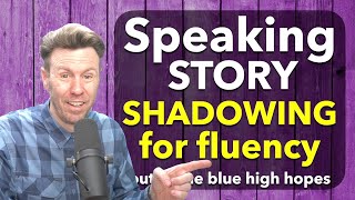 SHADOWING English Fluency Story [upl. by Nancy]