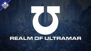 Realm of Ultramar  Warhammer 40000 [upl. by Attennyl]