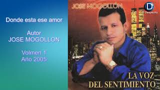 José Mogollón  Donde Está Ese Amor Audio [upl. by Fancie]