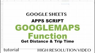 GOOGLEMAPS Function  Google Sheets Tutorial  How to Get Distance amp Time Live Data to Spreadsheets [upl. by Ruenhs]