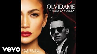 Jennifer Lopez Marc Anthony  Olvídame y Pega la Vuelta Official Audio [upl. by Behrens]