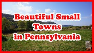 5 Most Beautiful Small Towns in Pennsylvania  US Travel Guide [upl. by Sorcha]