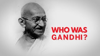 Who was Gandhi [upl. by Iives245]