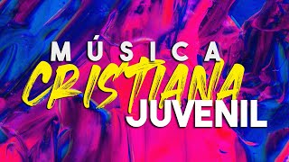 ALABANZAS CRISTIANAS JUVENILESALABANZAS QUE FORTALECEN MUSICA CRISTIANA 2021 [upl. by Nitsoj698]