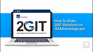 How to Order 2GIT Solutions on GSAAdvantagegov [upl. by Ailemak]