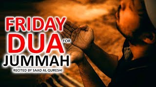 BEST DUA FOR JUMMAH FRIDAY ♥ ᴴᴰ  MUST LISTEN Every Jummah [upl. by Yanetruoc]