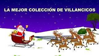 Coleccion de canciones navideñas  Villancicos en español  Canciones infantiles [upl. by Meehaf]