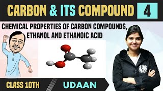 Carbon and its Compound 04  Chemical Properties of Carbon Compounds Ethanol amp Ethanoic Acid [upl. by Mendive148]