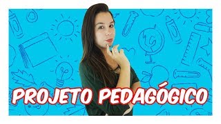 COMO ELABORAR UM BOM PROJETO PEDAGÓGICO [upl. by Imoian122]