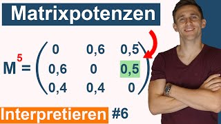 Matrixpotenzen  Einträge interpretieren und erläutern  Austauschprozesse Übergangsprozesse 6 [upl. by Nyrac]