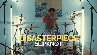 Disasterpiece  Slipknot  Drum Cover [upl. by Leba835]