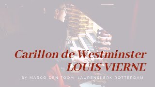 ViERNE  Carillon de Westminster at largest organ of The Netherlands Rotterdam by MARCO DEN TOOM [upl. by Anjali]