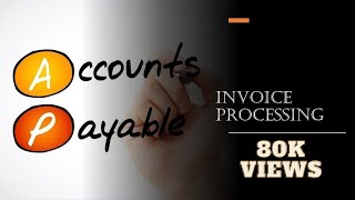 Account Payable  Invoice Processing Detail explained  Beginners [upl. by Eyr]