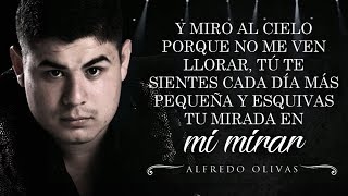 LETRA ¨TÓMAME O DÉJAME¨  Alfredo Olivas Lyric Video [upl. by Candless684]