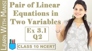 Class 10 Maths  Chapter 3  Exercise 31 Q2  Pair Of Linear Equations in Two Variables  NCERT [upl. by Shena]