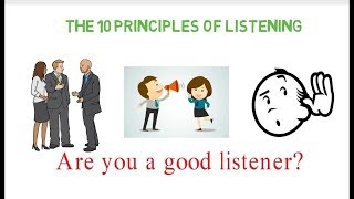 The 10 Principles of Listening  Skills You Need [upl. by Delinda]