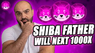 SHIBA FATHER NEXT 1000X PROJECT 2019 [upl. by Favata]