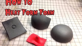 How to Heat Form foam [upl. by Albarran]