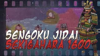 Battle of Sekigahara 1600  Sengoku Jidai DOCUMENTARY [upl. by Manfred]