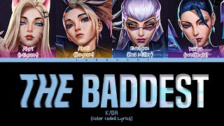 KDA THE BADDEST ft GIDLE Bea Miller Wolftyla Lyrics Color Coded Lyrics [upl. by Justen]