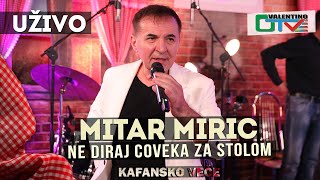 MITAR MIRIC  NE DIRAJ COVEKA ZA STOLOM  2021  UZIVO  OTV VALENTINO [upl. by Donata]