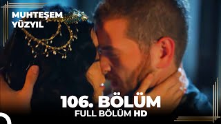 Muhteşem Yüzyıl  106 Bölüm HD [upl. by Haonam]