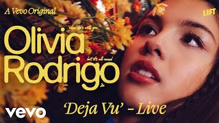 Olivia Rodrigo  deja vu Live Performance  Vevo LIFT [upl. by Dinsdale]