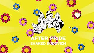 AFTER PRIDE SET 2024  SHAKED DUDOVICH [upl. by Collier476]