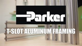 Parker’s TSlot for Fast Aluminum Framing Assembly [upl. by Ellohcin410]