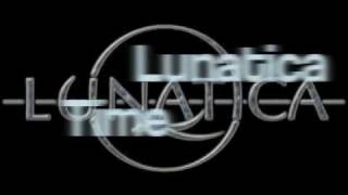 Lunatica  Time [upl. by Nylevol451]