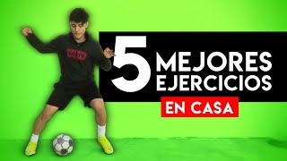 LA MEJOR RUTINA de FÚTBOL en CASA 🏆 LOS 5 MEJORES EJERCICIOS para ENTRENAR en CASA SIN MATERIAL [upl. by Olenka137]