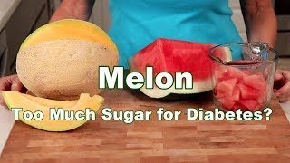 Does Melon Really Have Too Much Sugar For Diabetes [upl. by Ferna911]