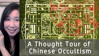 A Thought Tour of the Chinese Occult [upl. by Irak649]