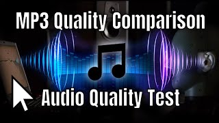 MP3 Bitrate Quality Comparison  Audio Quality Test for DClass Amps Sound Cards Phone Bitrate [upl. by Aggappe752]