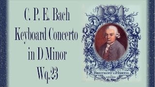 CPE Bach  Keyboard Concerto In D Minor Wq 23 [upl. by Auot]