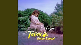 TAPACIK DINAN SANSAI [upl. by Ajdan]